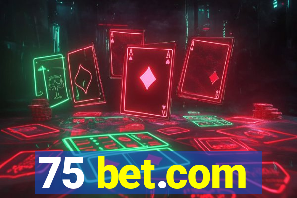 75 bet.com